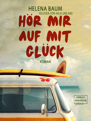 cover image of Hör mir auf mit Glück